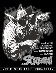 SCREAM THE SPECIALS 1985-2024 HC