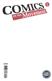 COMICS OF THE MOVEMENT (ONE SHOT) CVR D BLANK VAR