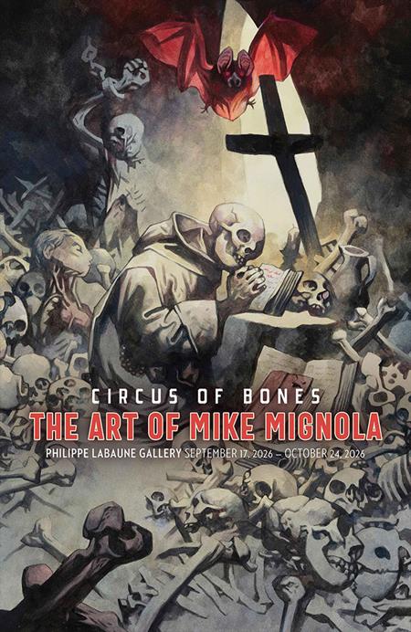 CIRCUS OF BONES HC THE ART OF MIKE MIGNOLA FOC June 22, 2026