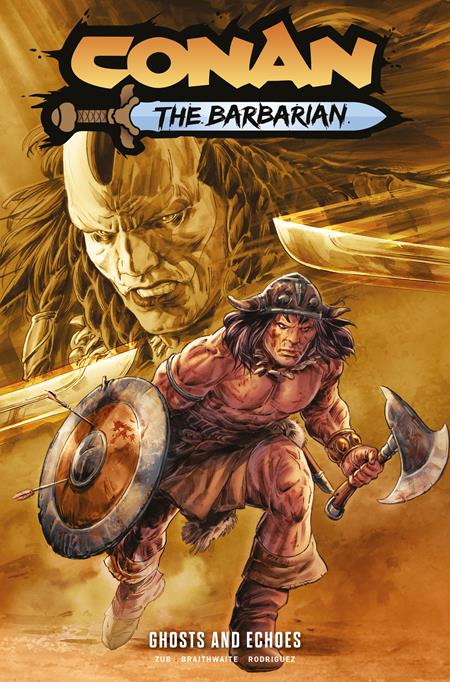 CONAN THE BARBARIAN TP VOL 08 GHOSTS AND ECHOES DIRECT MARKET EDITION DOUG BRAITHWAITE CVR (MR) FOC September 28, 2026