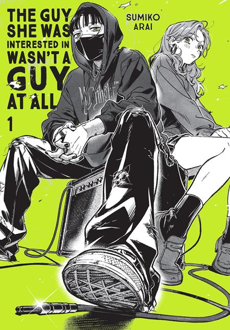 GUY SHE WAS INTERESTED IN WASNT A GUY AT ALL TP VOL 01 FOC September 28, 2026