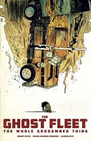 GHOST FLEET WHOLE GODDAMNED THING TP (MR) FOC October 19, 2026