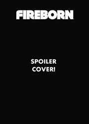 FIREBORN #6 CVR D EDISON NEO SPOILER VAR FOC November 2, 2026