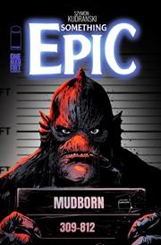 SOMETHING EPIC #17 CVR A SZYMON KUDRANSKI FOC October 26, 2026