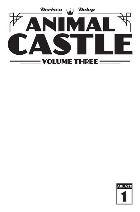 ANIMAL CASTLE VOL 3 #1 (OF 3) CVR B BLANK SKETCH VAR FOC November 16, 2026