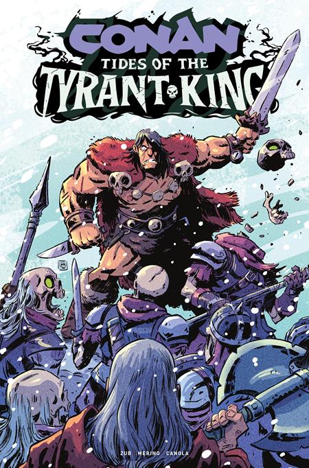 CONAN THE BARBARIAN TIDES OF THE TYRANT KING #4 (OF 4) CVR F DEREK LAUFMAN FOIL VAR (MR) FOC November 9, 2026