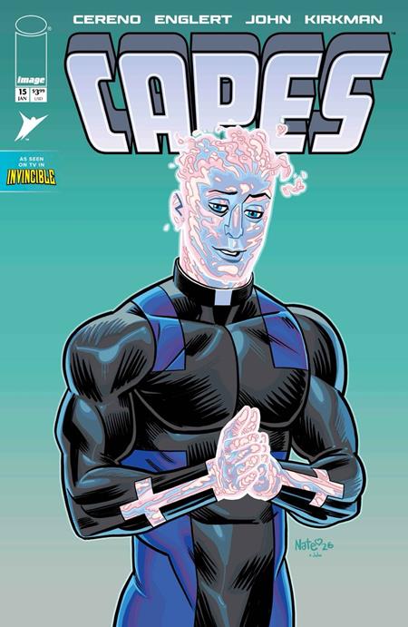 INVINCIBLE UNIVERSE CAPES #15 CVR C NATE BELLEGARDE & JOHN VAR FOC January 4, 2027