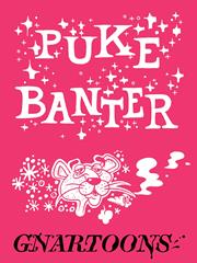 PUKE BANTER (ONE SHOT)