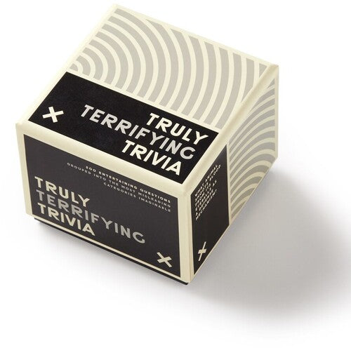 Truly Terrifying Trivia