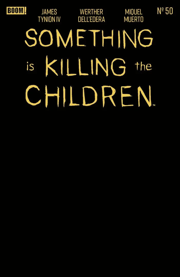 Something is Killing the Children #50 E Gold Blank Var (Foil Stamp) FOC (7/6/26)