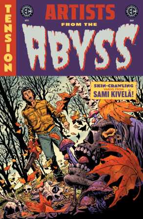 EC Artists from the Abyss Sami Kivelä #1 One-Shot Cover A Sami Kivelä FOC November 30, 2026