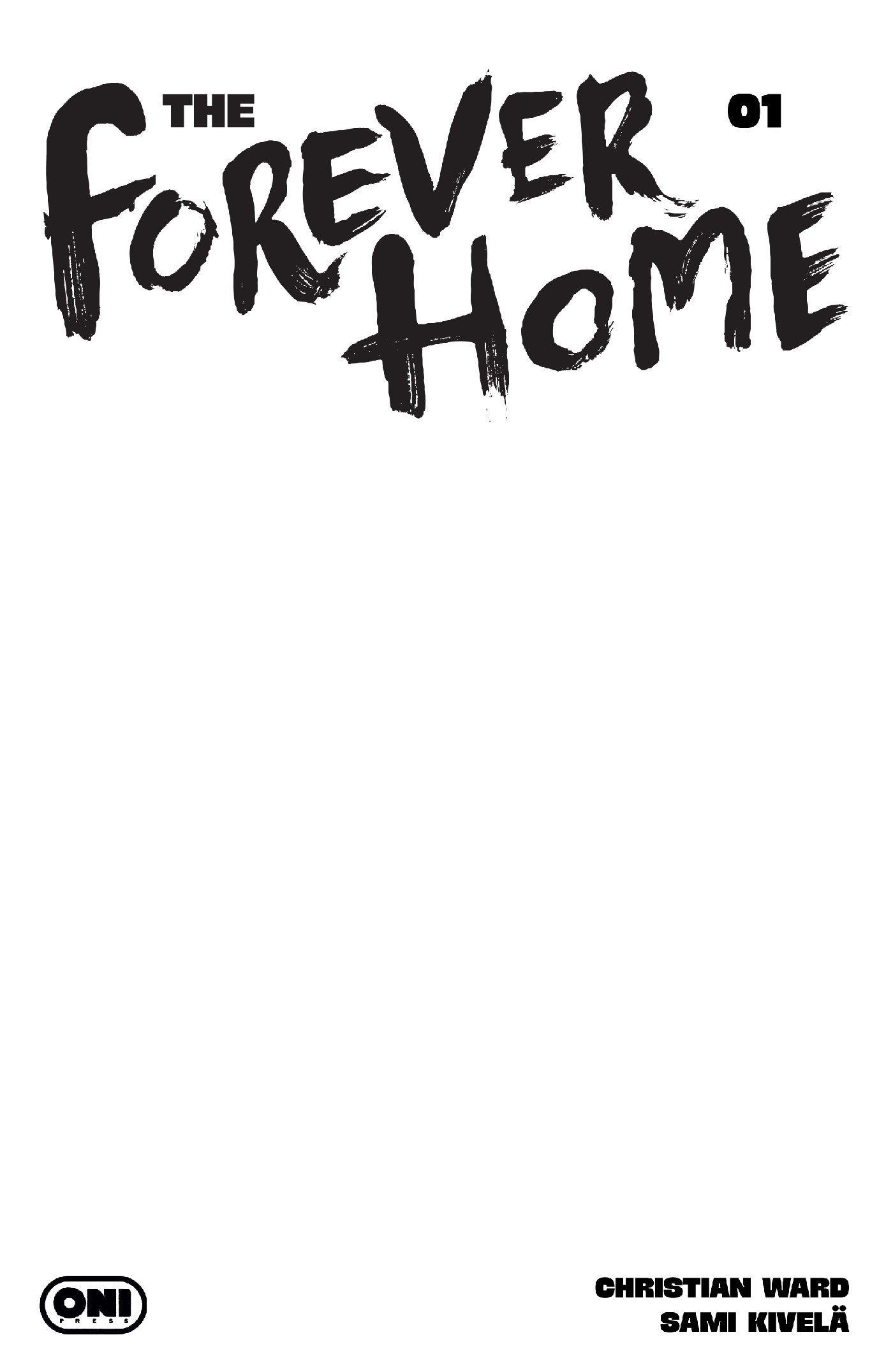 FOREVER HOME #1 CVR D BLANK SKETCH VAR FOC August 3, 2026