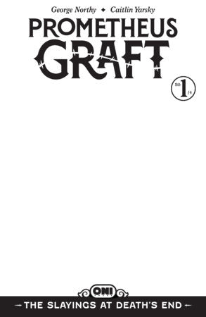 Prometheus Graft: The Slayings at Death's End #1 Cover D Blank Sketch Var FOC November 2, 2026