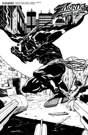 Zorro's Legacy #4 Variant D (Lopresti B&W) FOC October 12, 2026