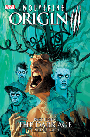 WOLVERINE: ORIGIN III - THE DARK AGE #2 COVER B JOSEMARIA CASANOVAS VARIANT FOC December 21, 2026