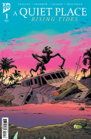 A Quiet Place: Rising Tides #1 Cover A (Shalvey) FOC October 12, 2026
