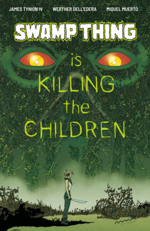 Swamp Thing is Killing the Children #1 D SIKTC Homage Variant (Dressed, Morazzo) FOC October 19, 2026