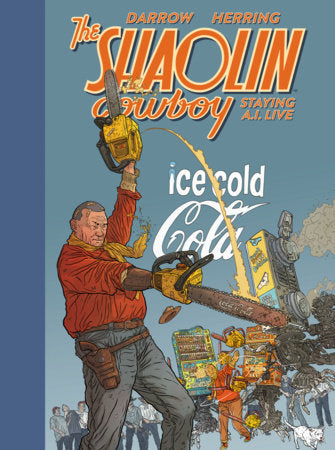 Shaolin Cowboy: Staying A.I.Live FOC November 23, 2026
