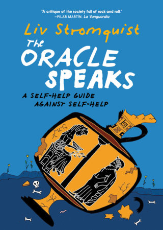 The Oracle Speaks A Self-Help Guide Against Self-Help FOC October 5, 2026