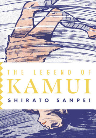 The Legend of Kamui: Volume Five FOC January 18, 2027
