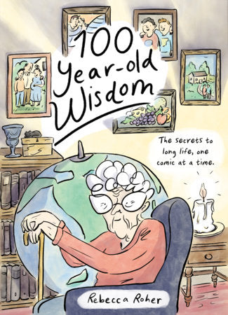 One Hundred Year-Old Wisdom The Secrets to Long Life, FOC April 12, 2027