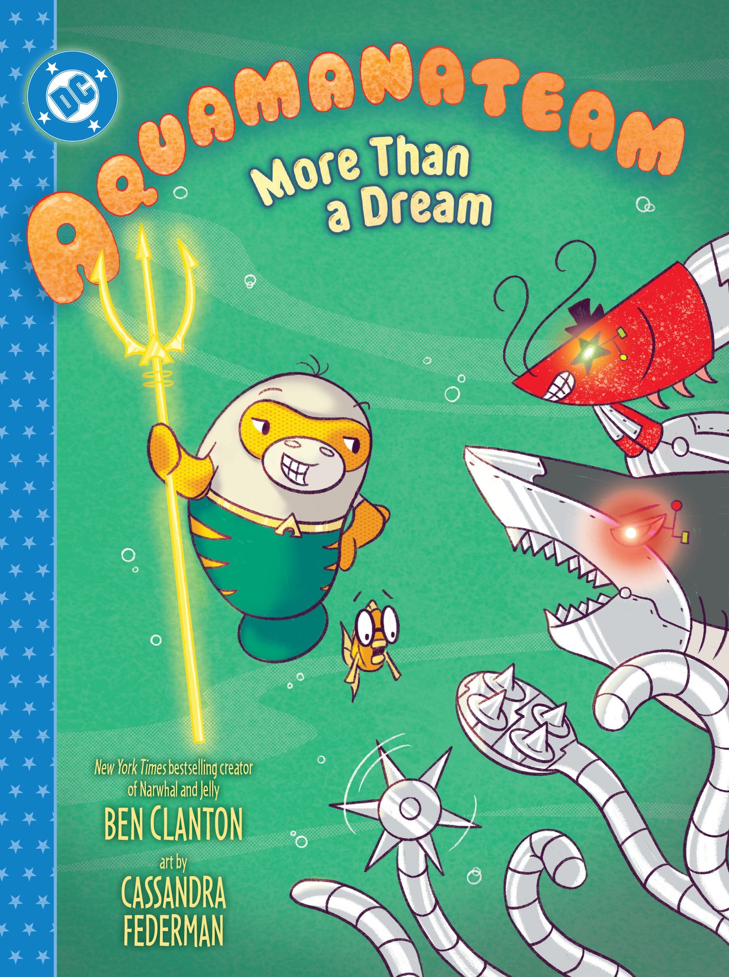 Aquamanateam: More Than a Dream Hardcover