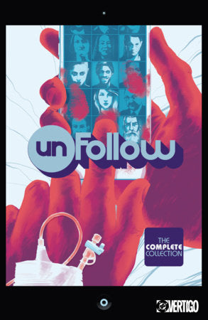 Unfollow: The Complete Collection FOC November 16, 2026