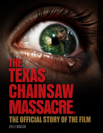 The Texas Chain Saw Massacre: The Official Story of the Film FOC November 9, 2026