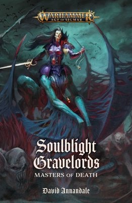 SOULBLIGHT GRAVELORDS: MASTERS OF DEATH
