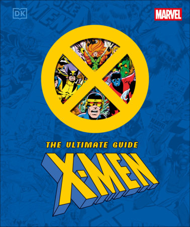 Marvel X-Men The Ultimate Guide FOC September 21, 2026
