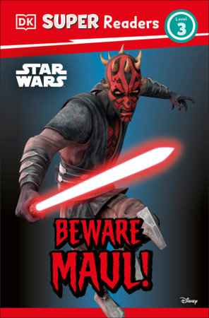 DK Super Readers Level 3 Star Wars Beware Maul! FOC December 21, 2026