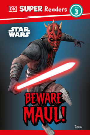 DK Super Readers Level 3 Star Wars Beware Maul! FOC December 21, 2026