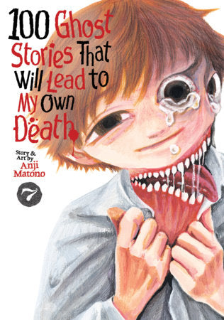100 Ghost Stories That Will Lead to My Own Death Vol. 7 FOC December 7, 2026