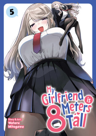 My Girlfriend is 8 Meters Tall Vol. 5 FOC October 12, 2026