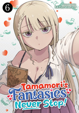 Tamamori's Fantasies Never Stop! Vol. 6 FOC November 30, 2026