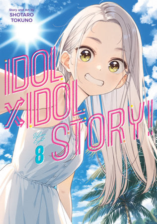 IDOL x IDOL STORY! Vol. 8 FOC February 8, 2027