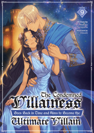 The Condemned Villainess Goes Back in Time and Aims to Become the Ultimate Villain (Light Novel) Vol. 9 FOC November 2, 2026