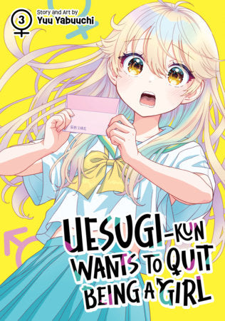 Uesugi-kun Wants to Quit Being a Girl Vol. 3 FOC December 21, 2026