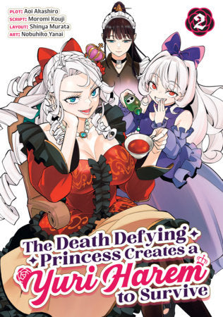 The Death Defying Princess Creates a Yuri Harem to Survive Vol. 2 FOC October 5, 2026
