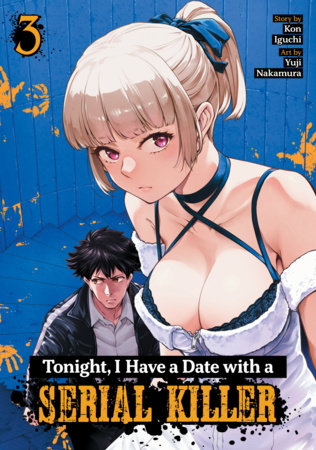 Tonight, I Have a Date with a Serial Killer Vol. 3 FOC November 23, 2026