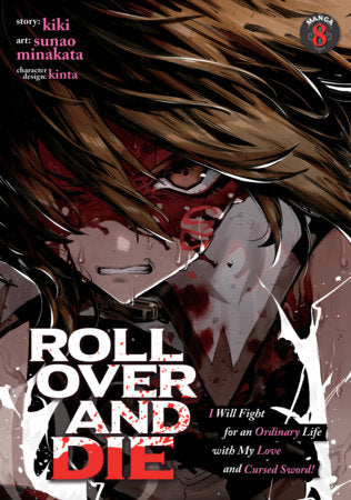 ROLL OVER AND DIE: I Will Fight for an Ordinary Life with My Love and Cursed Sword! (Manga) Vol. 8 FOC November 23, 2026