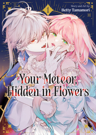Your Meteor, Hidden in Flowers Vol. 1 FOC November 30, 2026