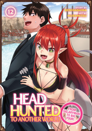 Headhunted to Another World: From Salaryman to Big Four! Vol. 12 FOC December 28, 2026