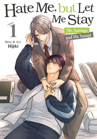 Hate Me, but Let Me Stay - Mr. Asanaga and Mr. Yanagi Vol. 1 FOC November 9, 2026