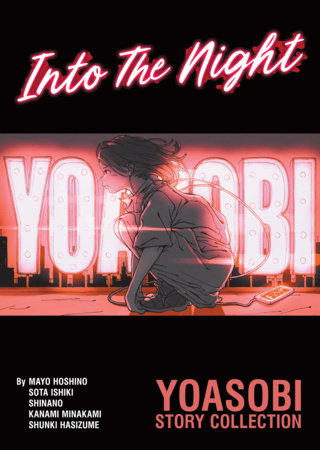 Into The Night - YOASOBI Story Collection (Light Novel) FOC November 16, 2026