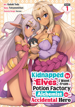Kidnapped by Elves, I Went from Potion Factory Alchemist to Accidental Hero Vol. 1 FOC November 30, 2026