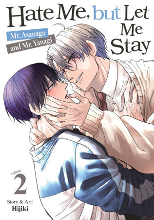 Hate Me, but Let Me Stay - Mr. Asanaga and Mr. Yanagi Vol. 2 FOC April 5, 2027