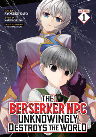 The Berserker NPC Unknowingly Destroys the World (Manga) Vol. 1 FOC December 7, 2026