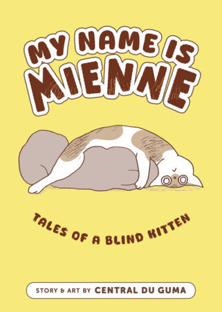 My Name is Mienne: Tales of a Blind Kitten FOC January 11, 2027