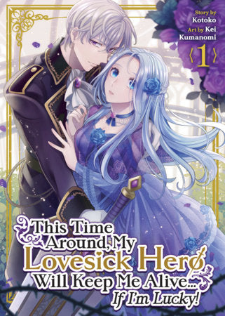 This Time Around, My Lovesick Hero Will Keep Me Alive... If I'm Lucky! Vol. 1 FOC January 25, 2027